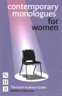 Współczesne monologi dla kobiet: The Good Audition Guides - Contemporary Monologues for Women: The Good Audition Guides