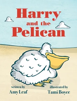 Harry i Pelikan - Harry and the Pelican