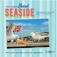 The Great British Seaside: Fotografia od lat 60. do współczesności - The Great British Seaside: Photography from the 1960s to the Present