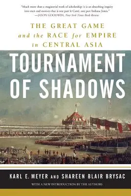 Turniej cieni: Wielka gra i wyścig o imperium w Azji Środkowej - Tournament of Shadows: The Great Game and the Race for Empire in Central Asia