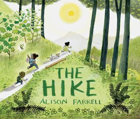 Wędrówka: (książka przyrodnicza dla dzieci, książka obrazkowa o tematyce przyrodniczej dla przedszkolaków) - The Hike: (Nature Book for Kids, Outdoors-Themed Picture Book for Preschoolers and Kindergarteners)