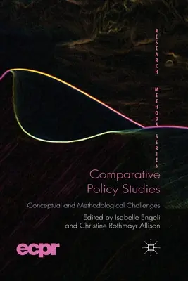 Porównawcze studia nad polityką: Wyzwania koncepcyjne i metodologiczne - Comparative Policy Studies: Conceptual and Methodological Challenges