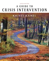 Przewodnik po interwencji kryzysowej - A Guide to Crisis Intervention