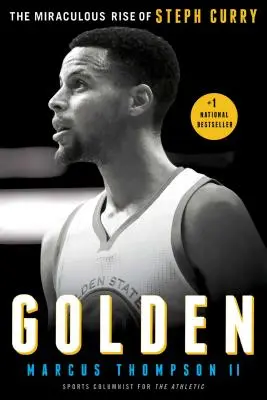 Golden: Cudowny wzrost Stepha Curry'ego - Golden: The Miraculous Rise of Steph Curry