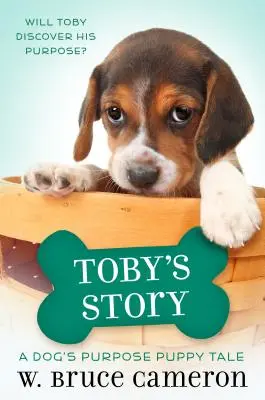 Historia Toby'ego: Historia szczeniaka - Toby's Story: A Puppy Tale