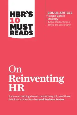 10 obowiązkowych lektur Hbr na temat ponownego odkrywania HR - Hbr's 10 Must Reads on Reinventing HR