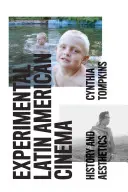 Eksperymentalne kino latynoamerykańskie: historia i estetyka - Experimental Latin American Cinema: History and Aesthetics