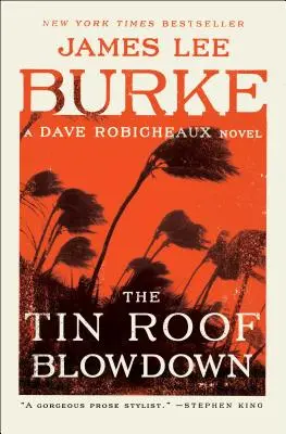 The Tin Roof Blowdown: Powieść Dave'a Robicheaux - The Tin Roof Blowdown: A Dave Robicheaux Novel