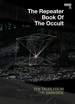 The Repeater Book of the Occult: Tales from the Darkside (Opowieści z ciemnej strony) - The Repeater Book of the Occult: Tales from the Darkside