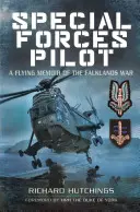 Pilot sił specjalnych: Latający pamiętnik z wojny o Falklandy - Special Forces Pilot: A Flying Memoir of the Falklands War