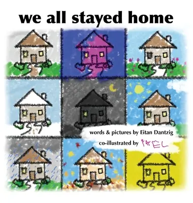 Wszyscy zostaliśmy w domu - We All Stayed Home