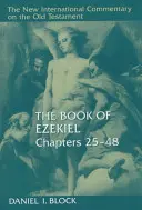 Księga Ezechiela, rozdziały 25-48 - The Book of Ezekiel, Chapters 25-48