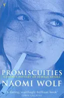 Promiscuities - opiniotwórcza historia kobiecego pożądania - Promiscuities - An Opinionated History of Female Desire