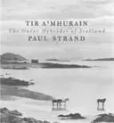 Tir a'Mhurain - Hebrydy Zewnętrzne w Szkocji - Tir a'Mhurain - The Outer Hebrides of Scotland