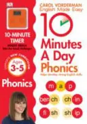 10 Minutes A Day Phonics, Wiek 3-5 lat (Przedszkole) - Wspiera Narodowy Program Nauczania, Pomaga Rozwijać Silne Umiejętności Języka Angielskiego - 10 Minutes A Day Phonics, Ages 3-5 (Preschool) - Supports the National Curriculum, Helps Develop Strong English Skills