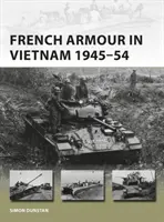 Francuska broń pancerna w Wietnamie w latach 1945-54 - French Armour in Vietnam 1945-54