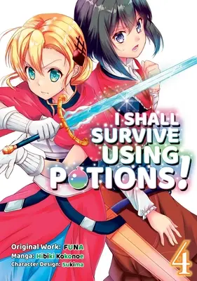 Przetrwam, używając eliksirów (manga), tom 4 - I Shall Survive Using Potions (Manga) Volume 4