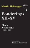 Rozważania XII-XV: Czarne zeszyty 1939-1941 - Ponderings XII-XV: Black Notebooks 1939-1941