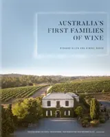 Pierwsze australijskie rodziny winiarskie - Australia's First Families of Wine