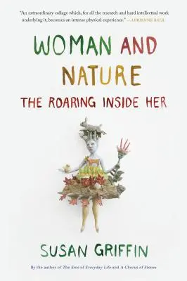 Kobieta i natura: The Roaring Inside Her - Woman and Nature: The Roaring Inside Her