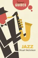 Jazz: Przewodnik dla początkujących - Jazz: A Beginner's Guide