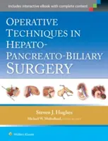 Techniki operacyjne w chirurgii wątroby, trzustki i dróg żółciowych - Operative Techniques in Hepato-Pancreato-Biliary Surgery