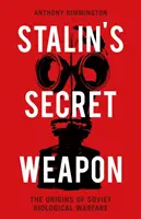 Tajna broń Stalina - początki radzieckiej wojny biologicznej - Stalin's Secret Weapon - The Origins of Soviet Biological Warfare