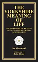 Yorkshire - znaczenie słowa Liff - Yorkshire Meaning of Liff