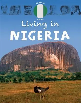 Życie w: Afryka: Nigeria - Living In: Africa: Nigeria