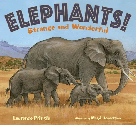 Słonie! Dziwne i wspaniałe - Elephants!: Strange and Wonderful