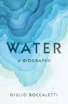 Woda: Biografia - Water: A Biography