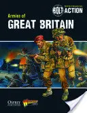 Bolt Action: Armie Wielkiej Brytanii - Bolt Action: Armies of Great Britain