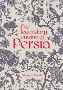 Legendarna kuchnia perska - The Legendary Cuisine of Persia