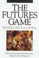 The Futures Game: Kto wygrywa, kto przegrywa i dlaczego - The Futures Game: Who Wins, Who Loses, & Why