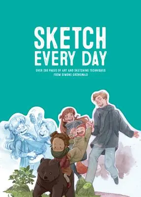 Sketch Every Day: 100+ prostych ćwiczeń rysunkowych od Simone Grnewald - Sketch Every Day: 100+ Simple Drawing Exercises from Simone Grnewald