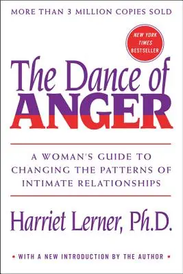 Taniec gniewu: Kobiecy przewodnik po zmianie wzorców relacji intymnych - The Dance of Anger: A Woman's Guide to Changing the Patterns of Intimate Relationships