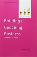 Budowanie biznesu coachingowego, wydanie 2 - Building a Coaching Business, 2nd Edition