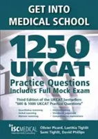 Get into Medical School - 1250 praktycznych pytań UKCAT. Zawiera pełny próbny egzamin - Get into Medical School - 1250 UKCAT Practice Questions. Includes Full Mock Exam