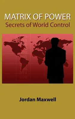 Matrix of Power: Sekrety kontroli nad światem - Matrix of Power: Secrets of World Control