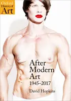 Po sztuce nowoczesnej: 1945-2017 - After Modern Art: 1945-2017