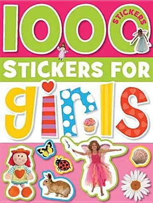 1000 naklejek dla dziewczynek [z naklejkami] - 1000 Stickers for Girls [With Sticker(s)]