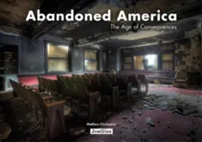 Opuszczona Ameryka: Wiek konsekwencji - Abandoned America: The Age of Consequences