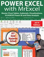 Power Excel 2019 z programem Mrexcel: Mistrzowskie tabele przestawne, sumy częściowe, Vlookup, Power Query, tablice dynamiczne i analiza danych - Power Excel 2019 with Mrexcel: Master Pivot Tables, Subtotals, Vlookup, Power Query, Dynamic Arrays & Data Analysis