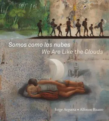 Somos Como Las Nubes / Jesteśmy jak chmury - Somos Como Las Nubes / We Are Like the Clouds