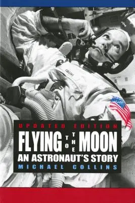 Lot na Księżyc: Historia astronauty - Flying to the Moon: An Astronaut's Story