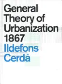 Ogólna teoria urbanizacji 1867 - General Theory of Urbanization 1867