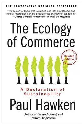 Ekologia handlu: Deklaracja zrównoważonego rozwoju - The Ecology of Commerce: A Declaration of Sustainability