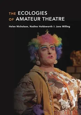 Ekologie teatru amatorskiego - The Ecologies of Amateur Theatre