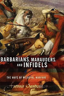 Barbarzyńcy, rabusie i niewierni - Barbarians, Marauders, and Infidels