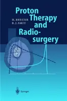 Terapia protonowa i radiochirurgia - Proton Therapy and Radiosurgery
